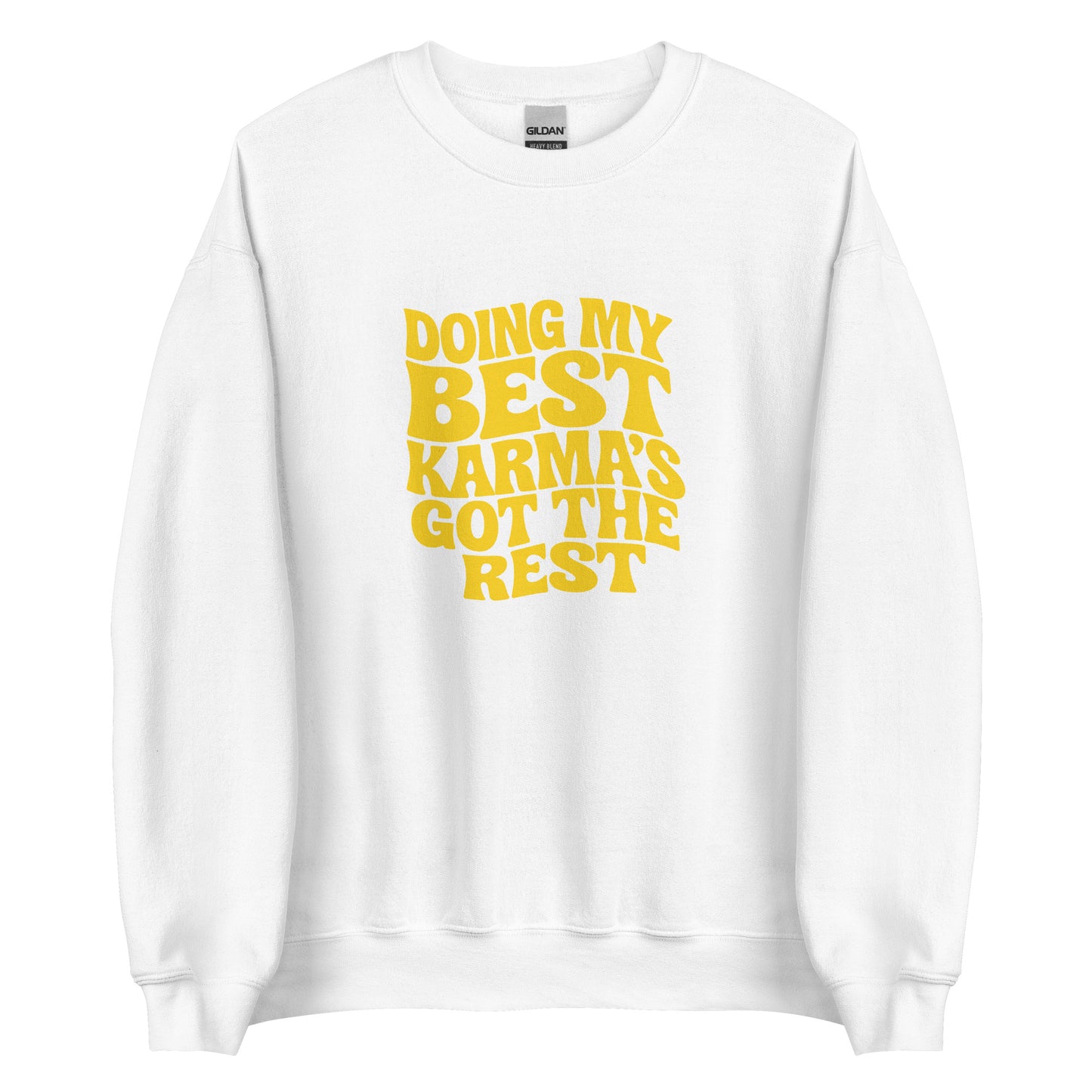 Doing my best – Karma’s got the rest – Sweater