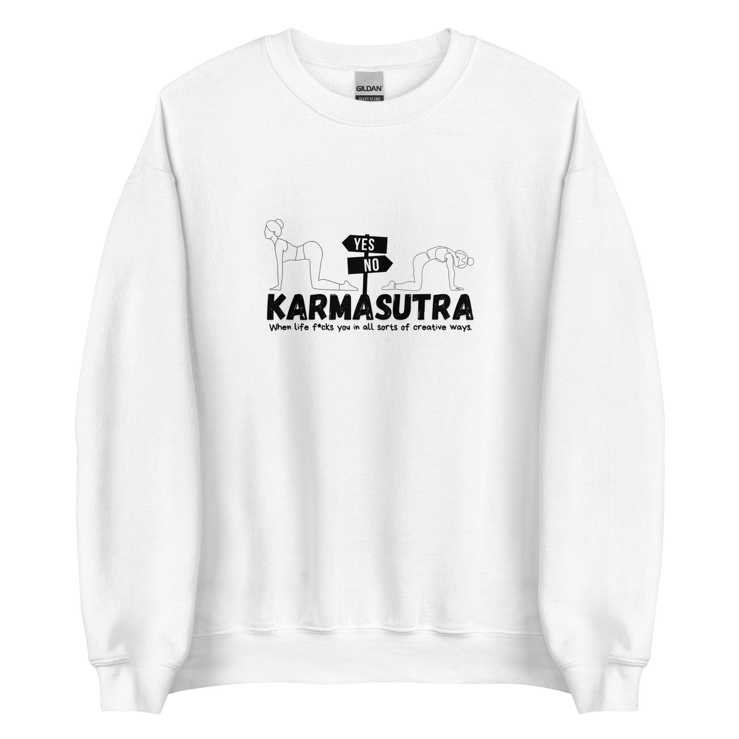 Karmasutra Yes Position – When Life F*cks You In All Sorts Of Creative Ways – Unisex Sweater