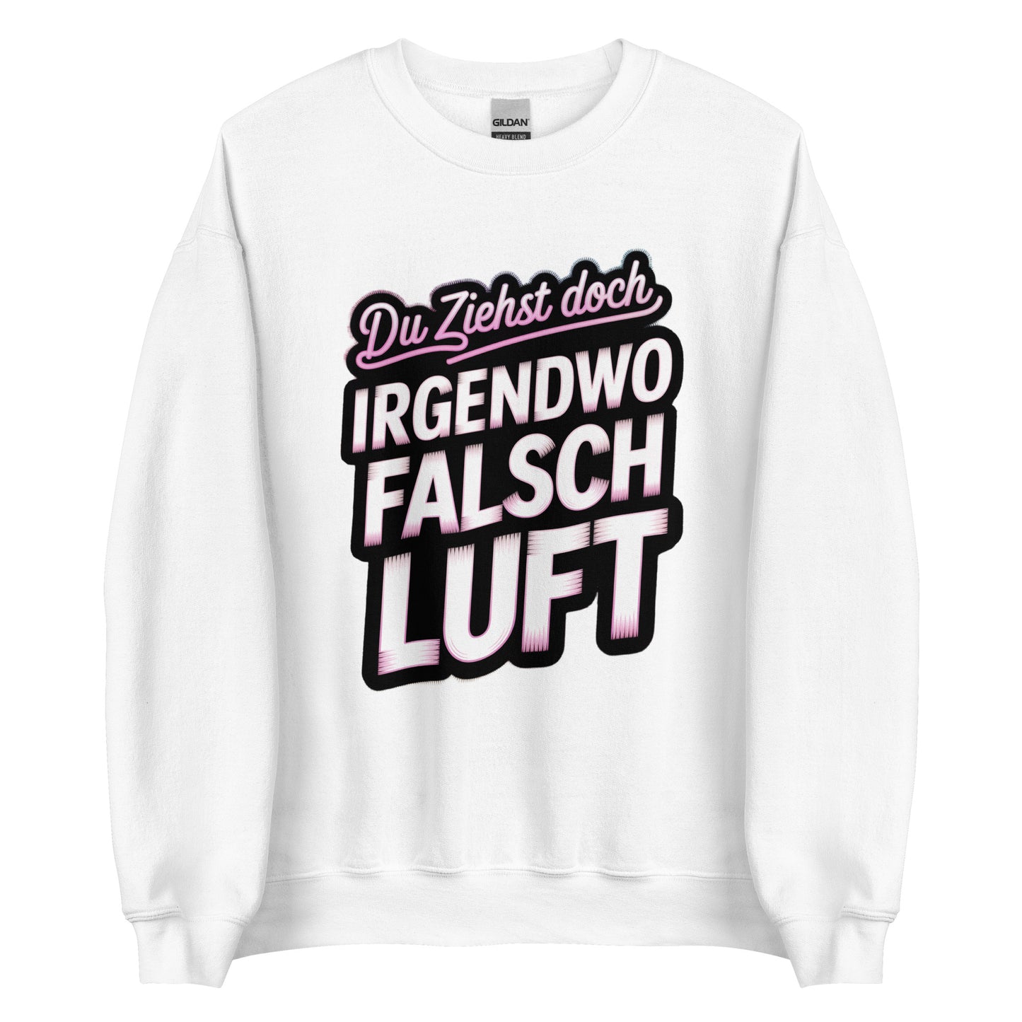 Du ziehst doch irgendwo falsch Luft – Unisex Sweater