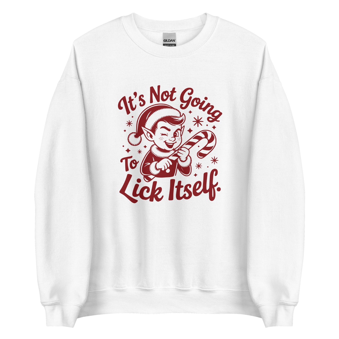 It’s Not Going To Lick Itself – Unisex Sweater