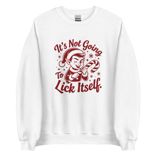 It's Not Going To Lick Itself – Unisex Sweater