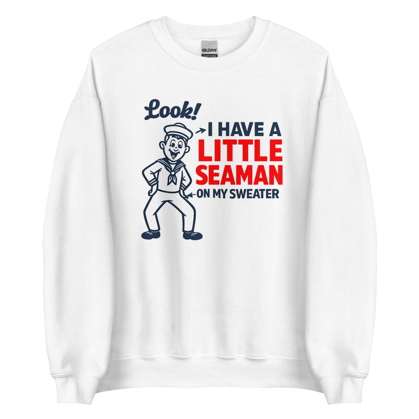 I Have a Little Seaman – Unisex Sweater