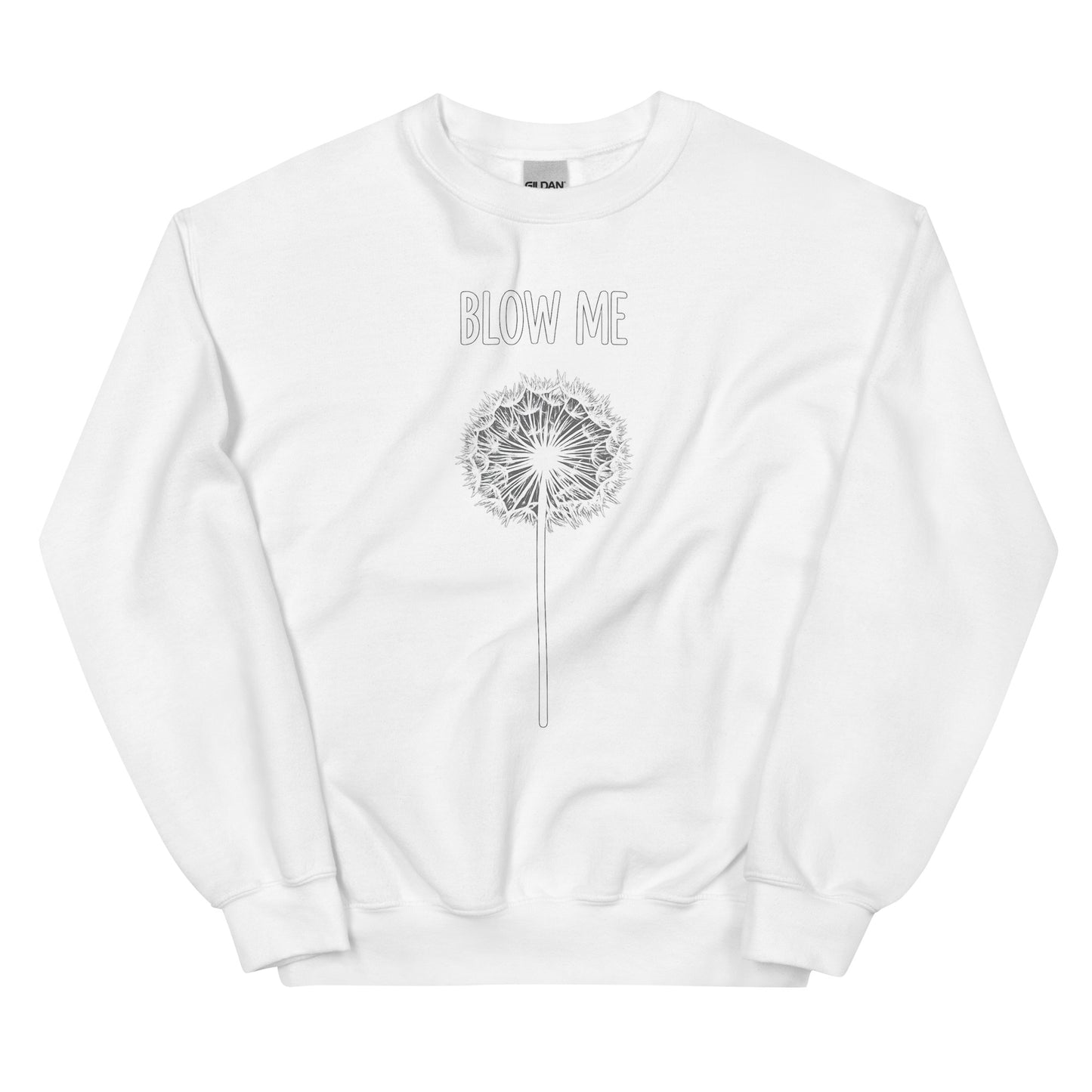 Blow Me – Dandelion – Unisex Sweater