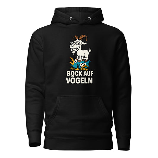 Bock auf Vögeln - Unisex Hoodie