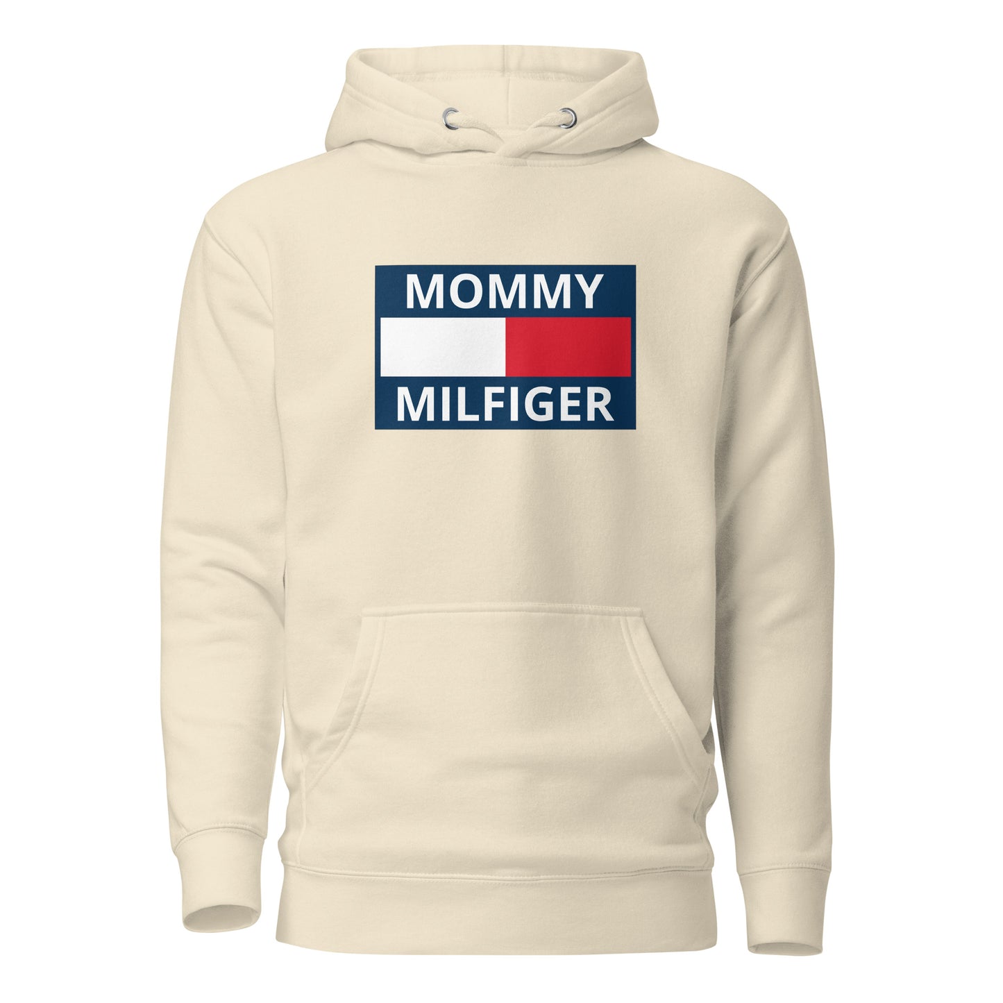Mommy Milfiger – Unisex Hoodie