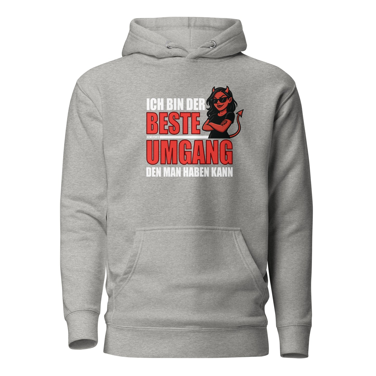 Ich bin der beste schlechte Umgang – Unisex Hoodie (Female Devil)