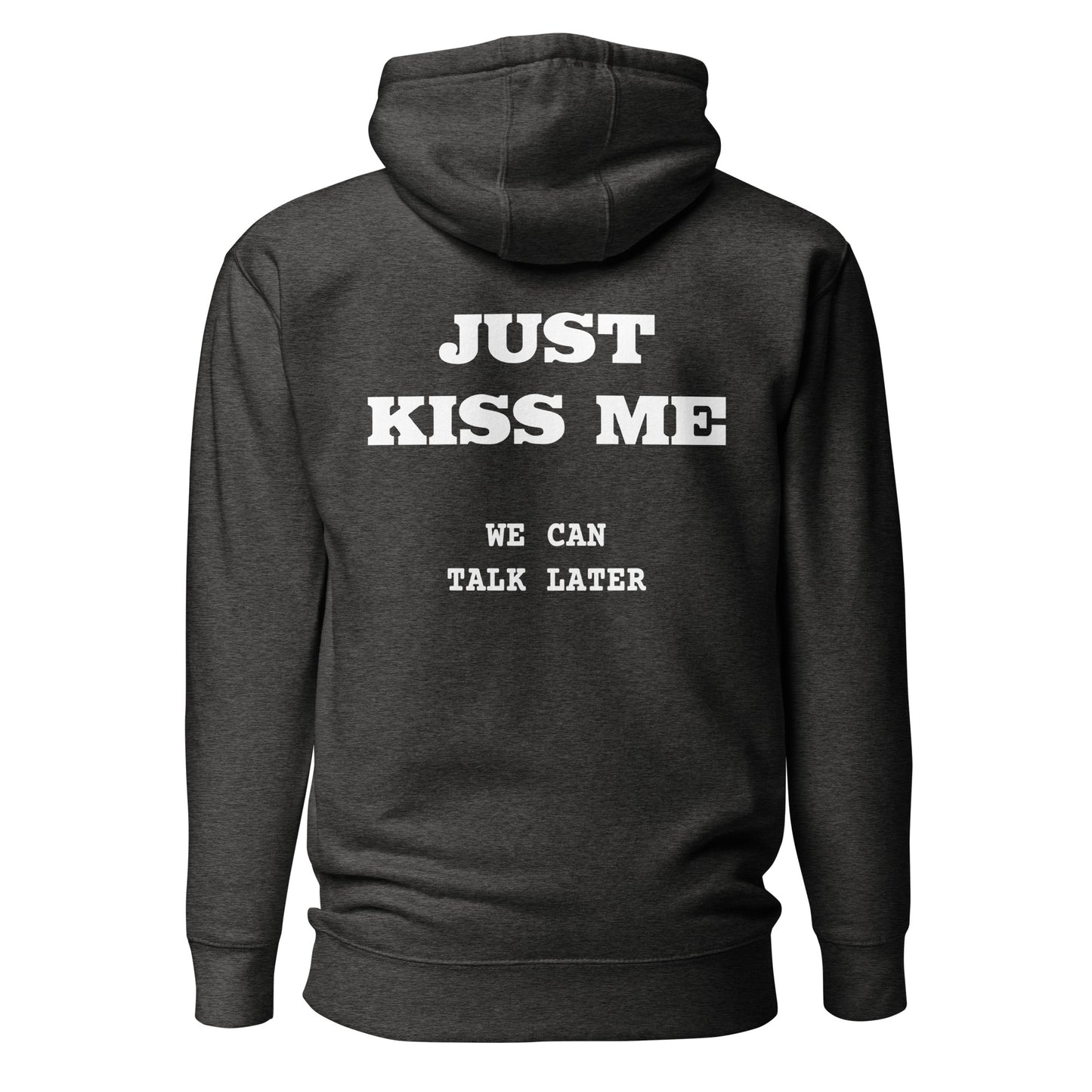 Just Kiss Me – Backprint Hoodie