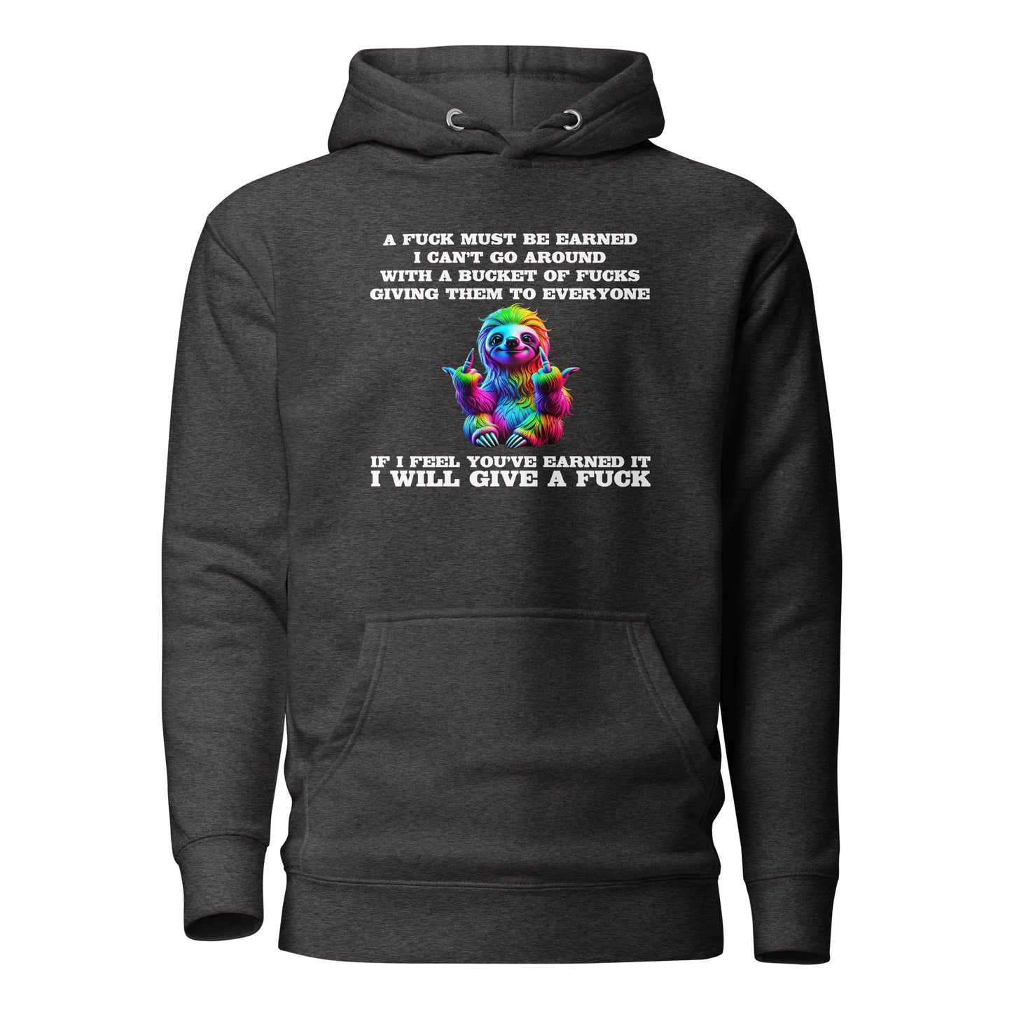 Earned My F*ck - Unisex Hoodie