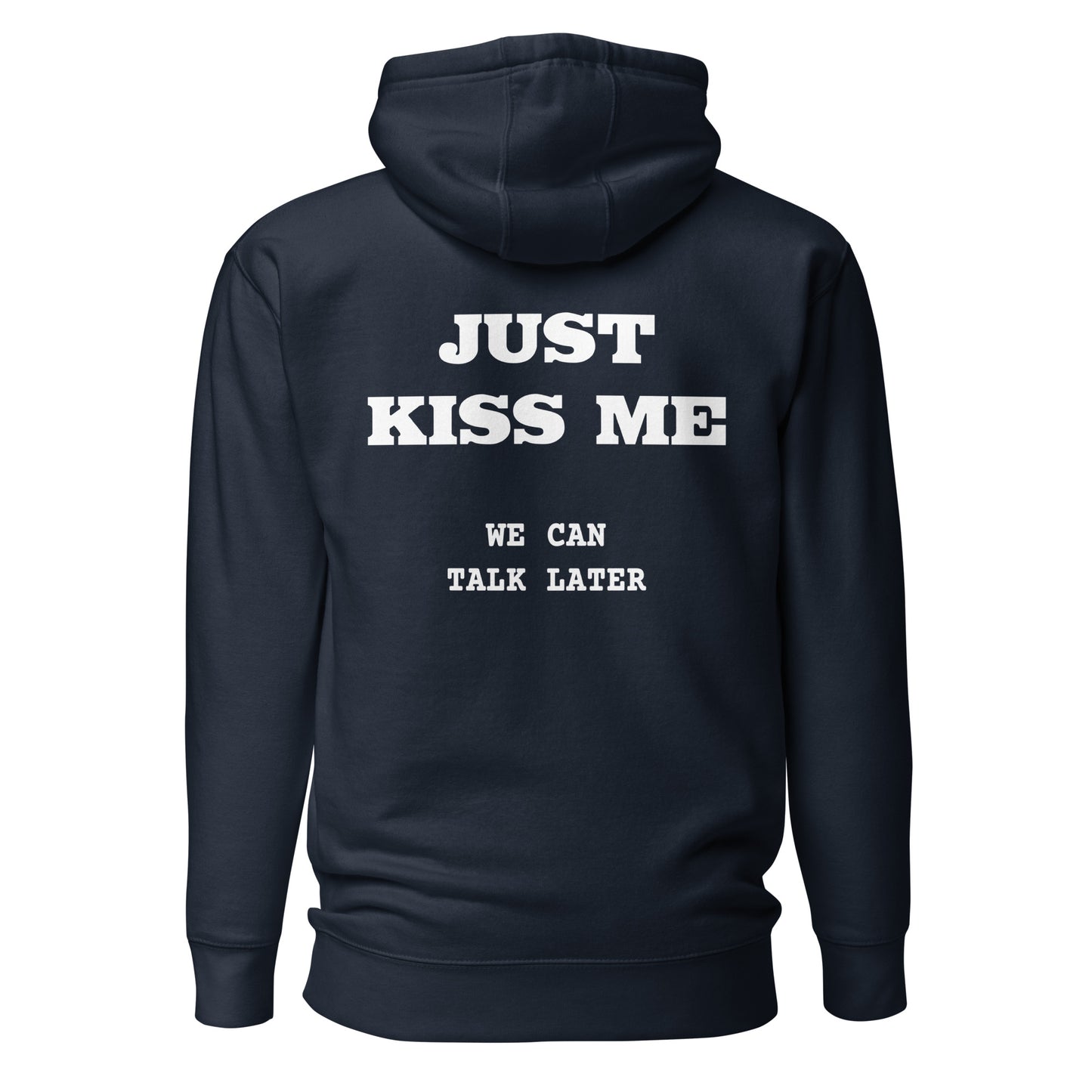 Just Kiss Me – Backprint Hoodie