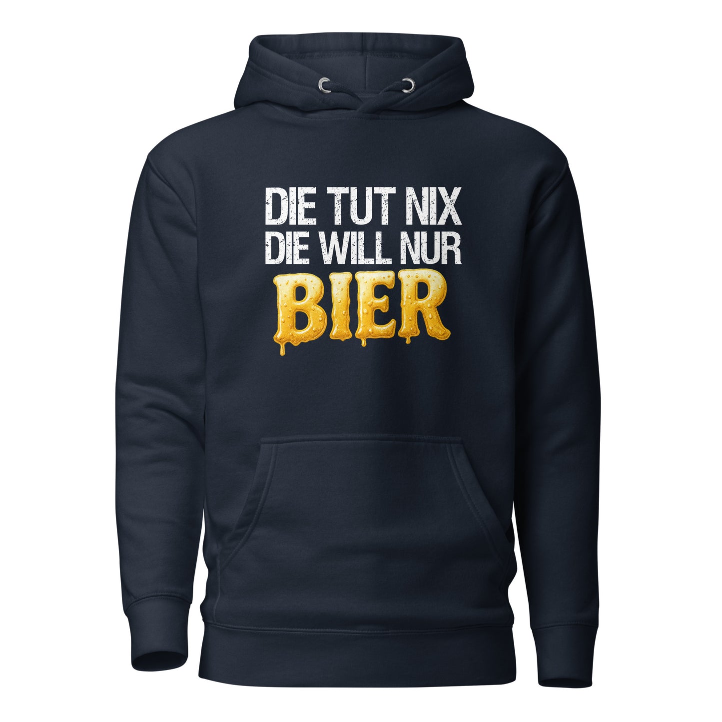 Die tut nix - Die will nur Bier - Hoodie
