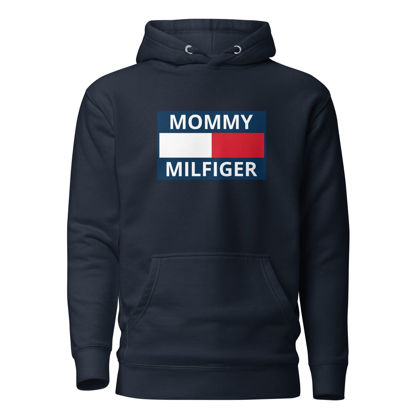 Mommy Milfiger – Unisex Hoodie