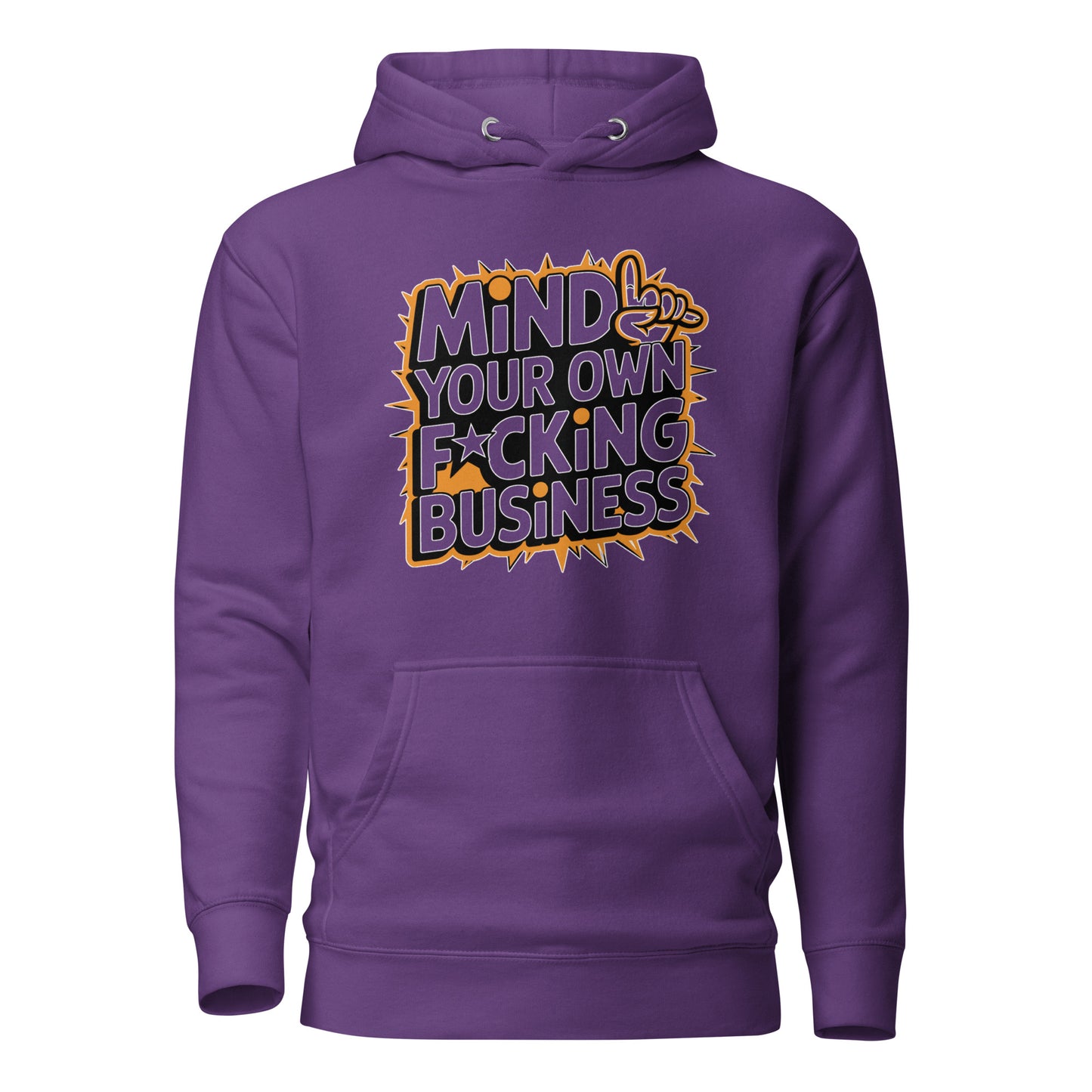 Mind Your Own F*cking Business Hoodie