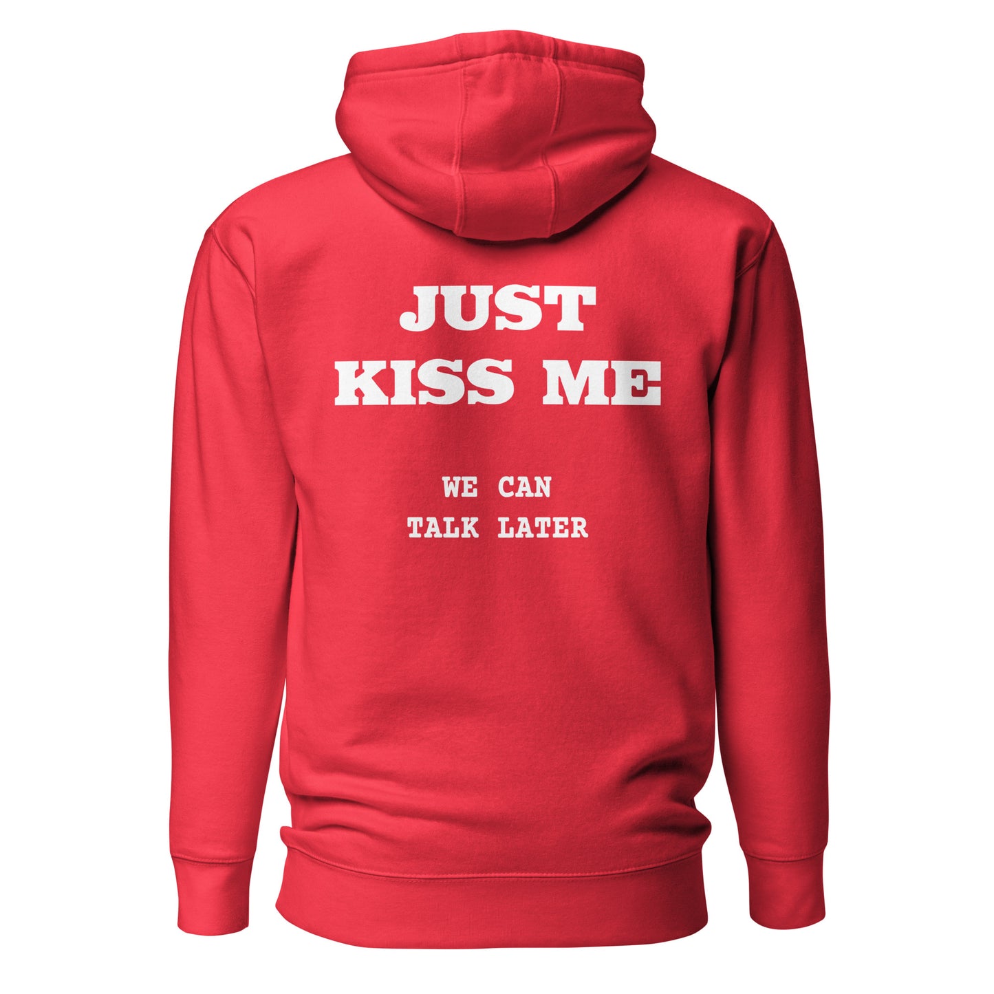 Just Kiss Me – Backprint Hoodie
