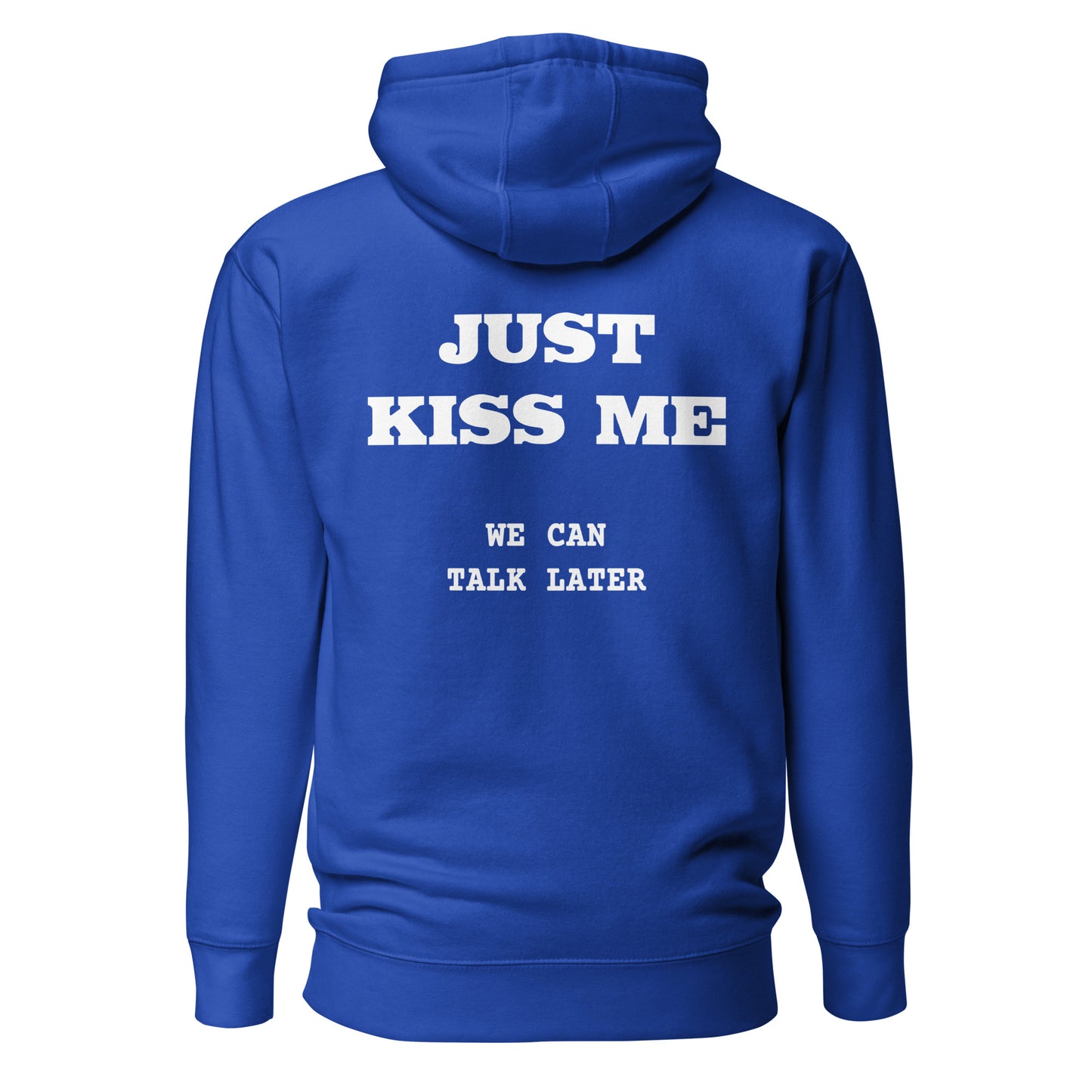 Just Kiss Me – Backprint Hoodie