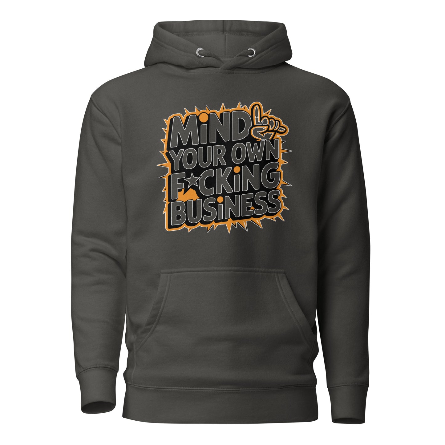 Mind Your Own F*cking Business Hoodie
