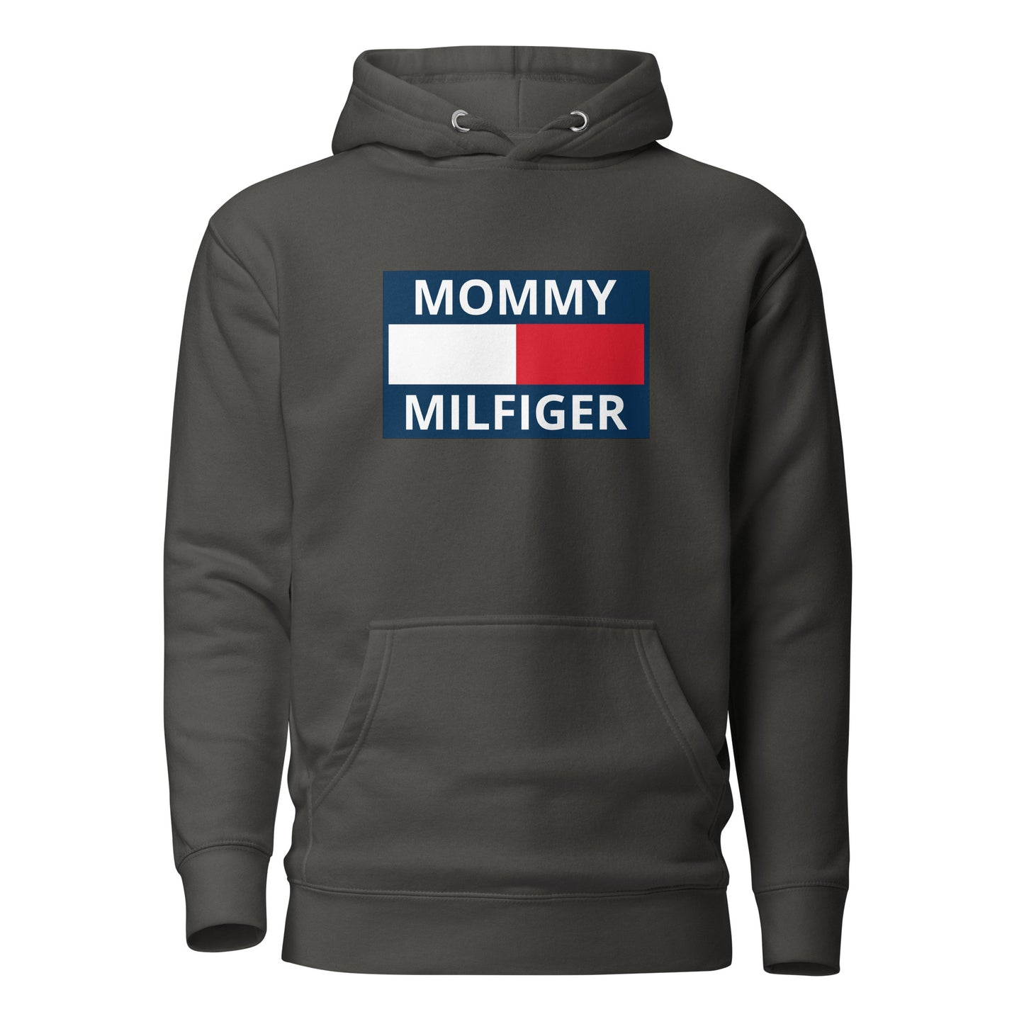 Mommy Milfiger – Unisex Hoodie