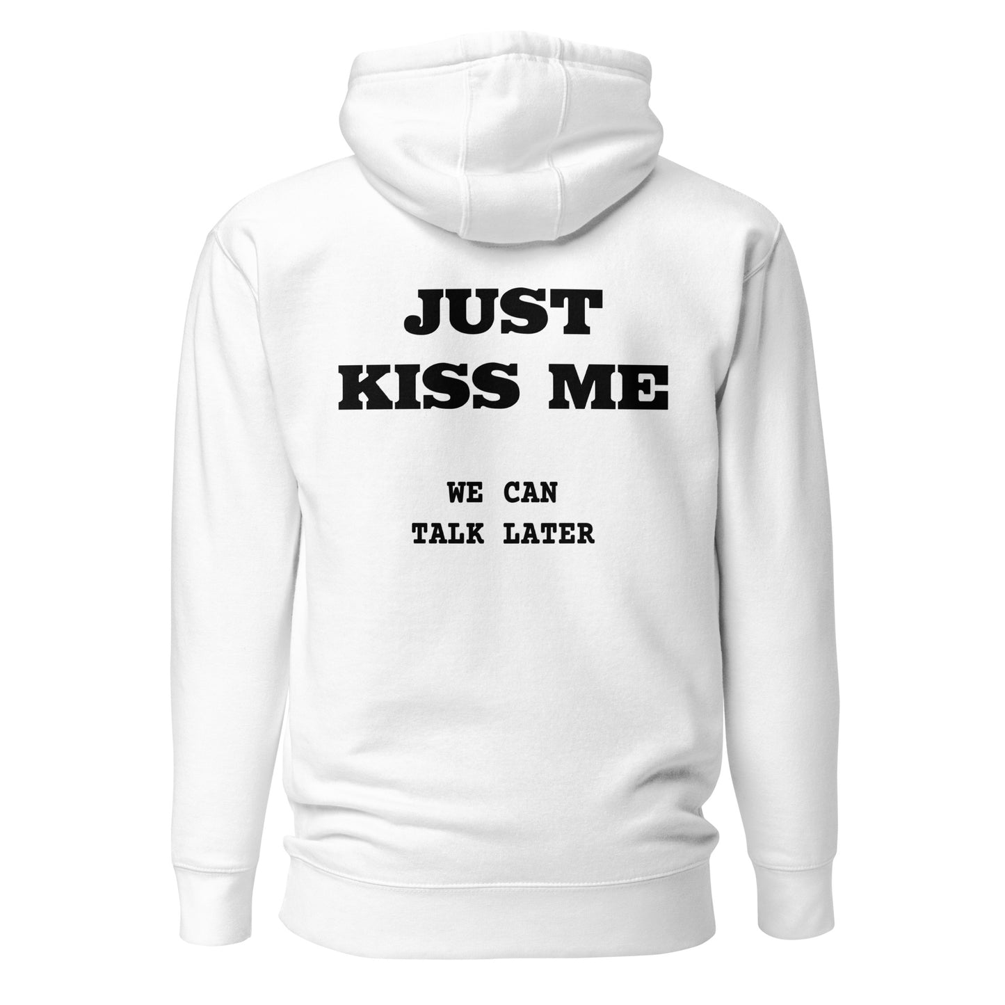Just Kiss Me – Backprint Hoodie