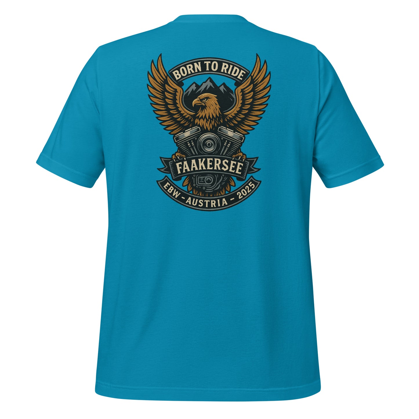 Born to Ride- EBW Faakersee Edition 2025 - Unisex T-Shirt - Backprint