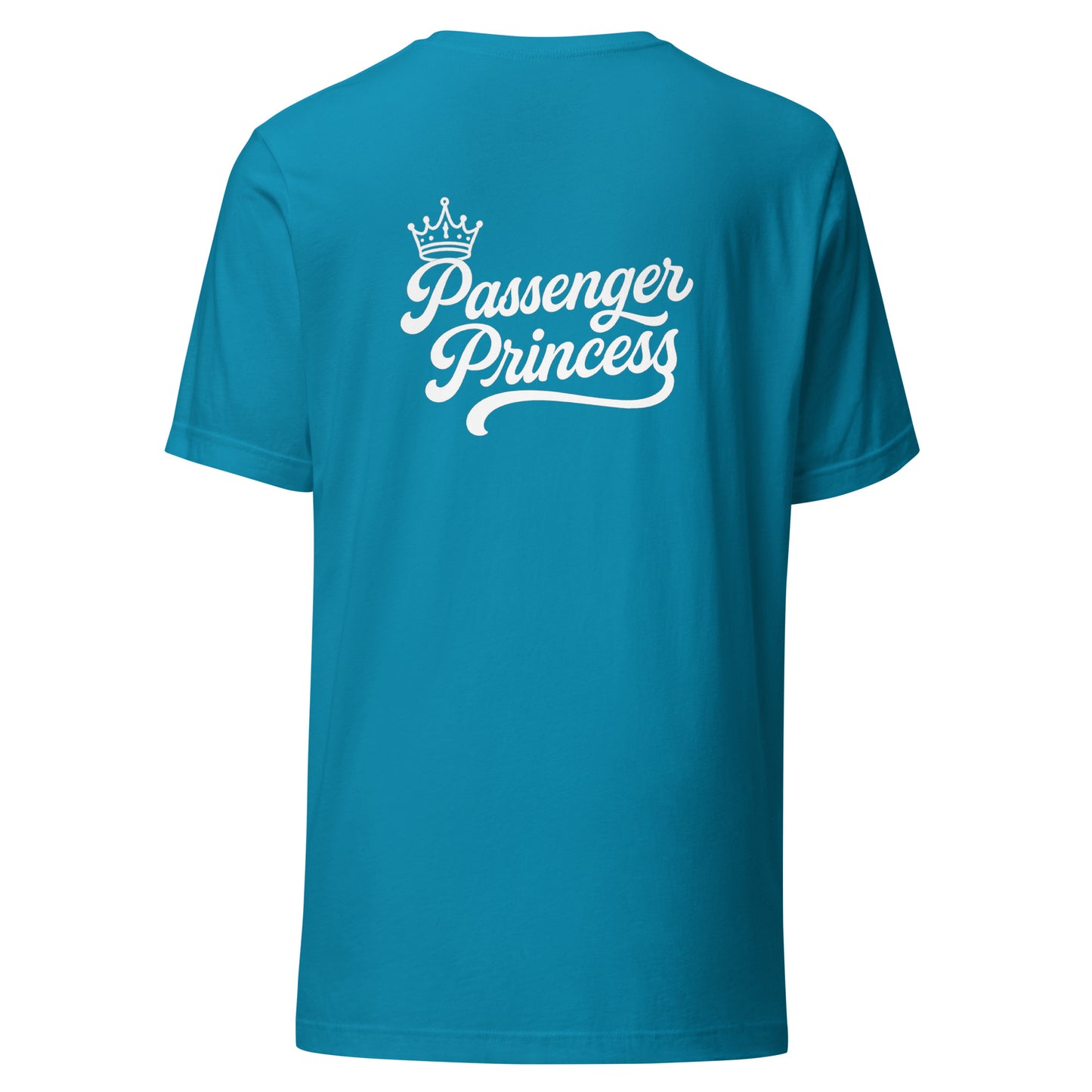 Passenger Princess – Unisex Backprint T-Shirt
