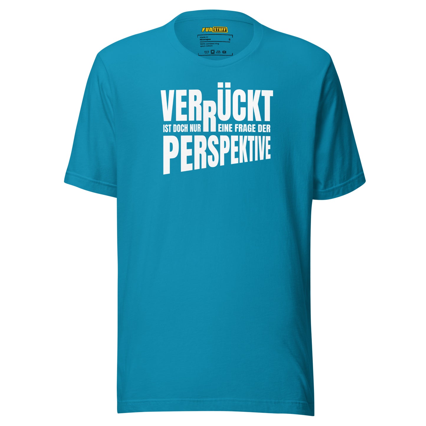 Crazy? Just a question of perspective – T-Shirt