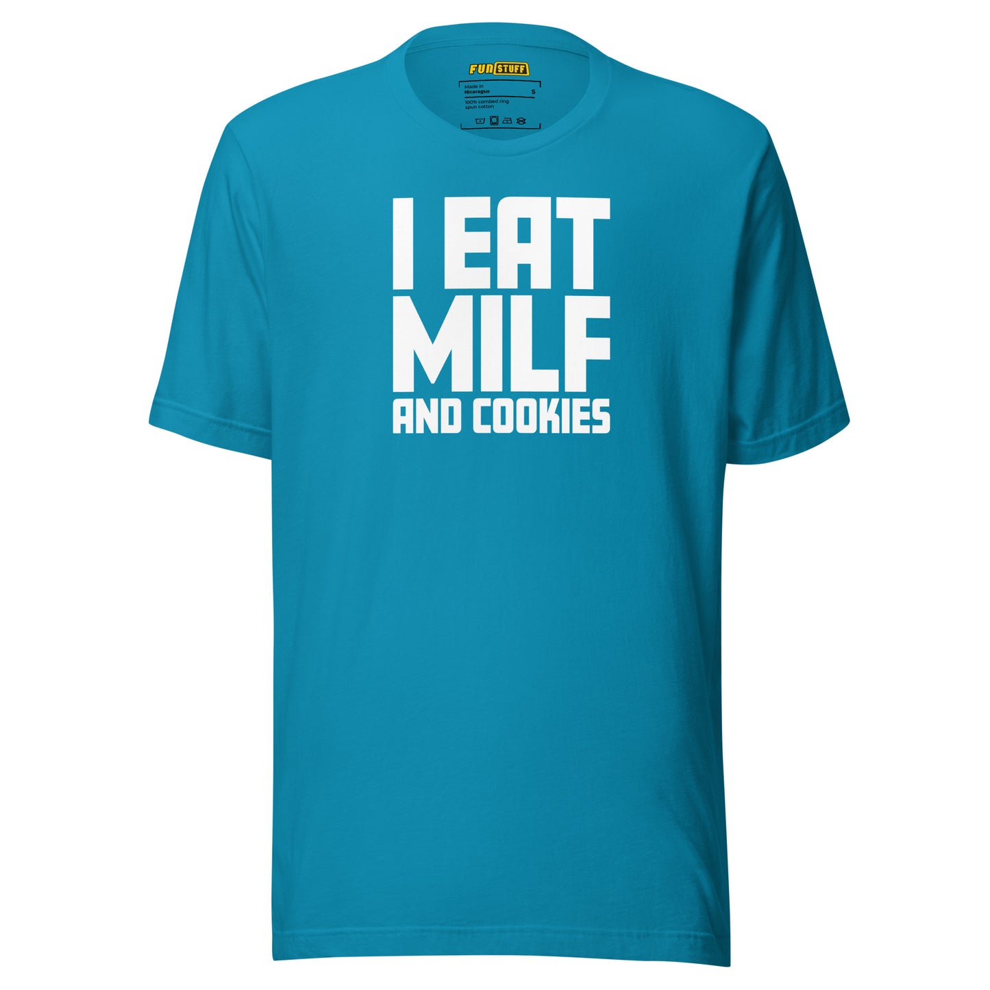 I Eat MILF and Cookies – Shirt