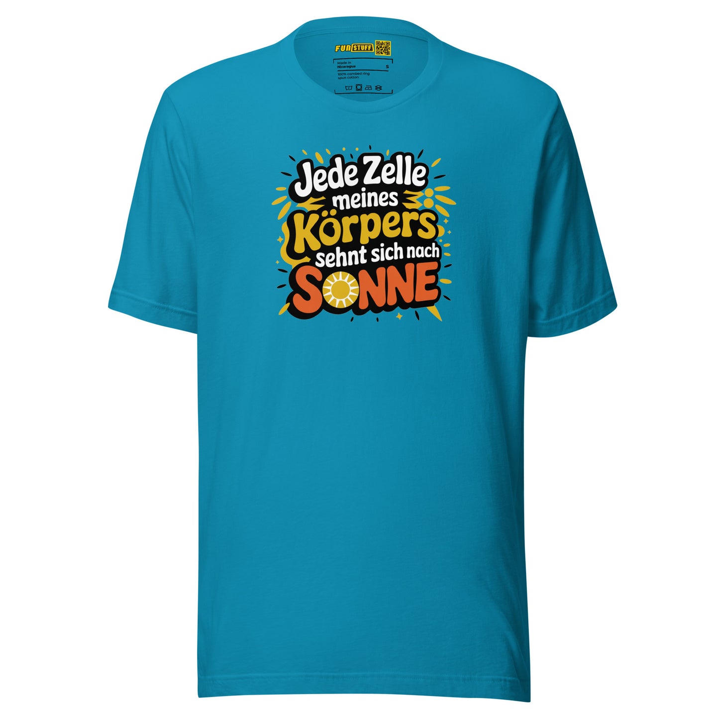 Jede Zelle meines Körpers sehnt sich nach Sonne - Unisex-T-Shirt