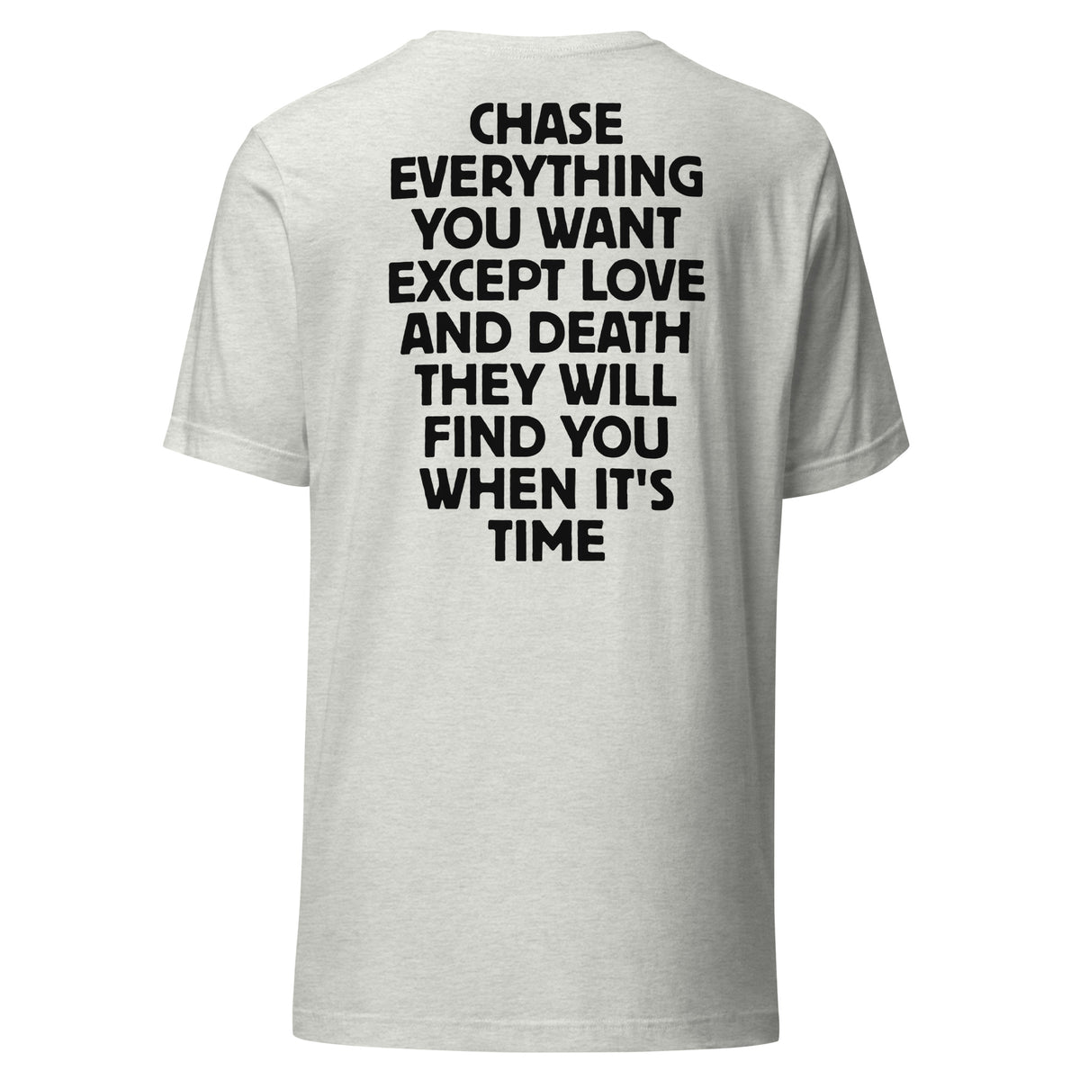 Chase Everything You Want – Statement T-Shirt (Backprint) – aschgrau, Rückansicht