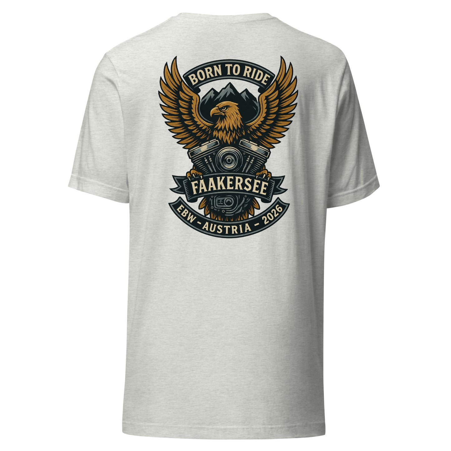 Born to Ride- EBW Faakersee Edition 2026 - Unisex T-Shirt - Backprint