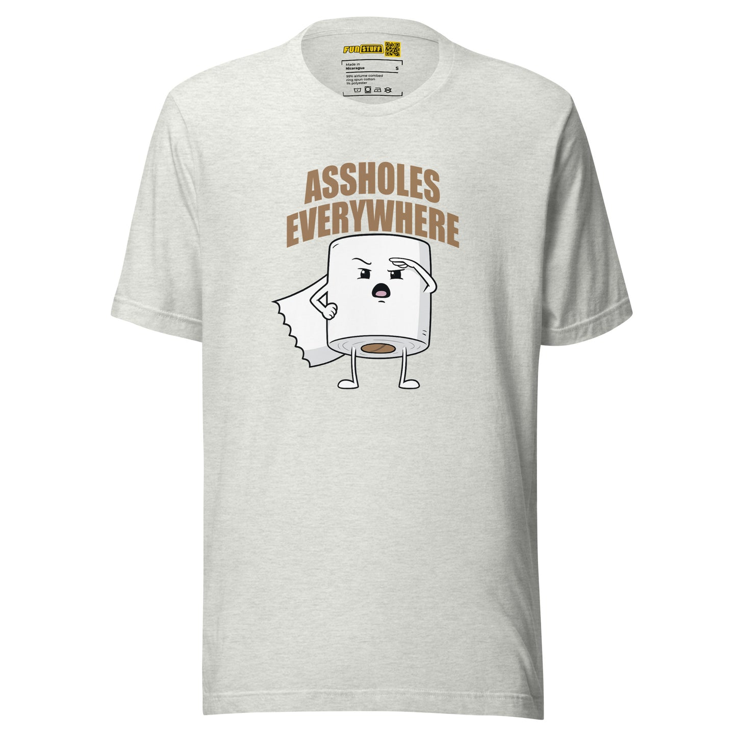 Assholes Everywhere - Unisex-T-Shirt