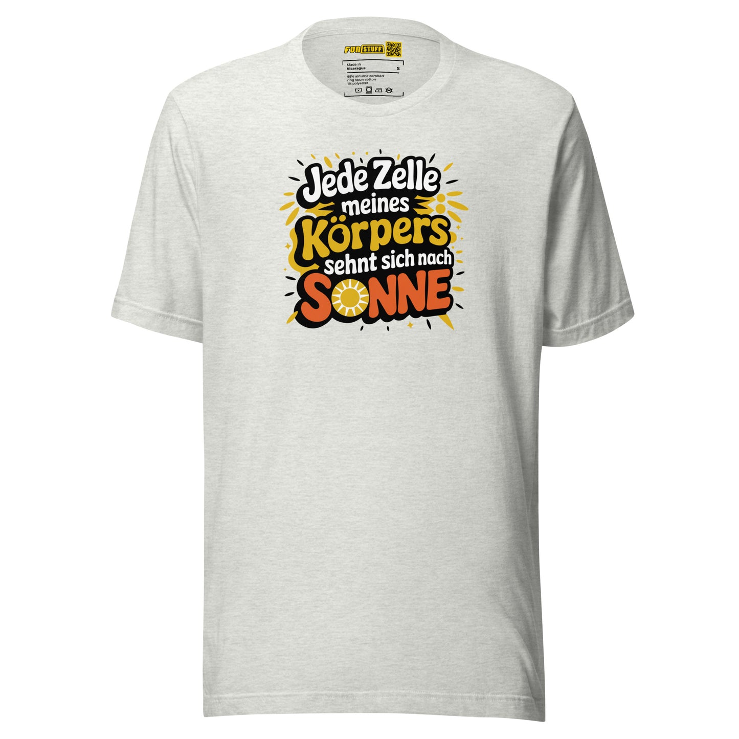 Jede Zelle meines Körpers sehnt sich nach Sonne - Unisex-T-Shirt