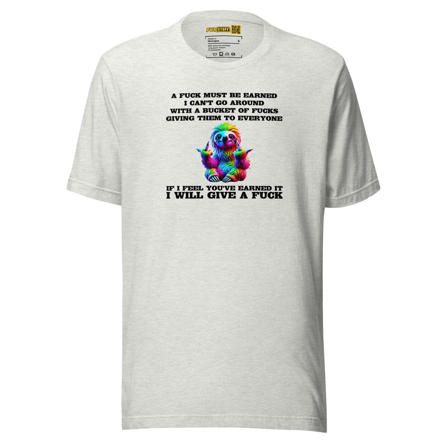 Earned My F*ck - Unisex-T-Shirt