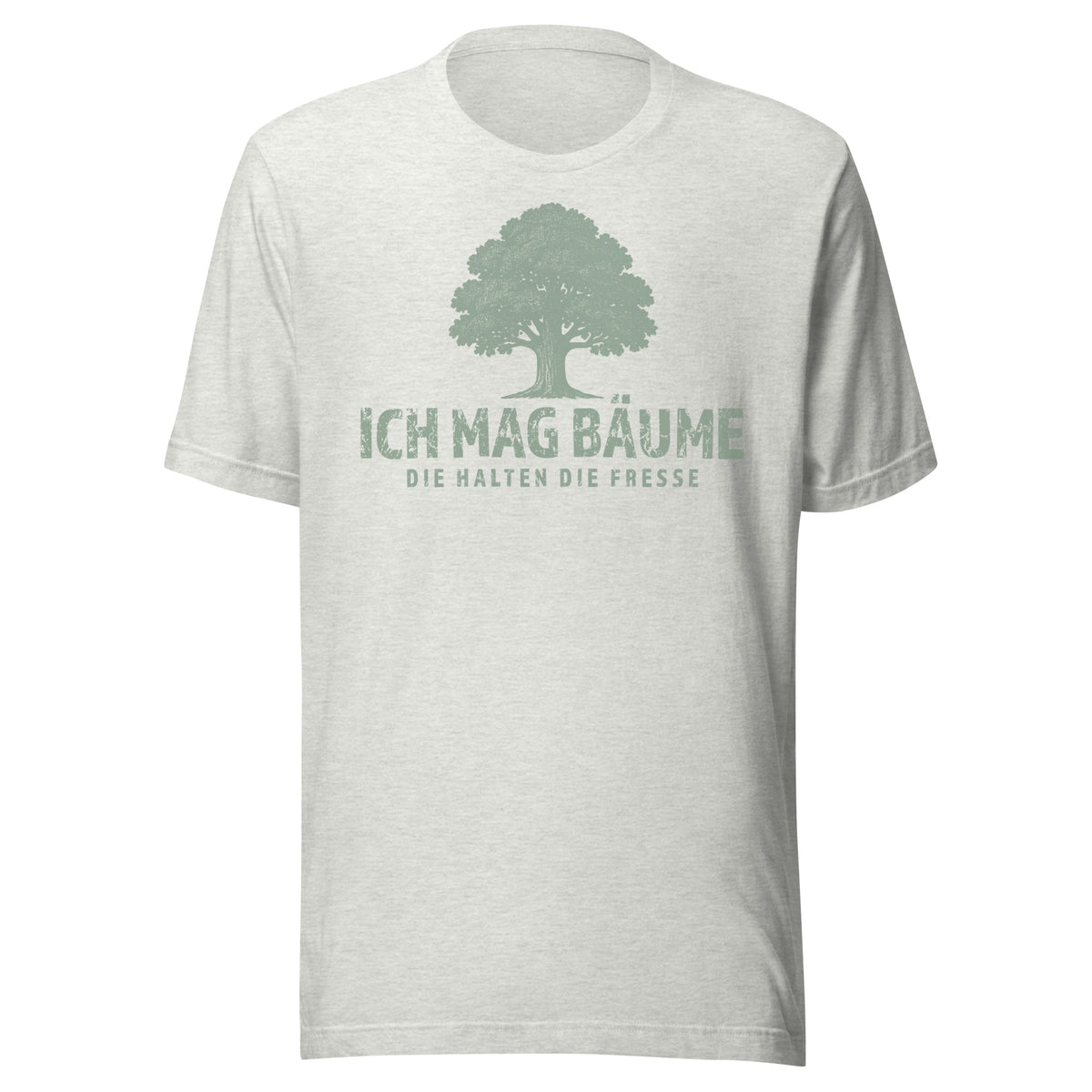 Ich mag Bäume – Die halten die Fresse – Unisex T-Shirt – aschgrau, Vorderansicht