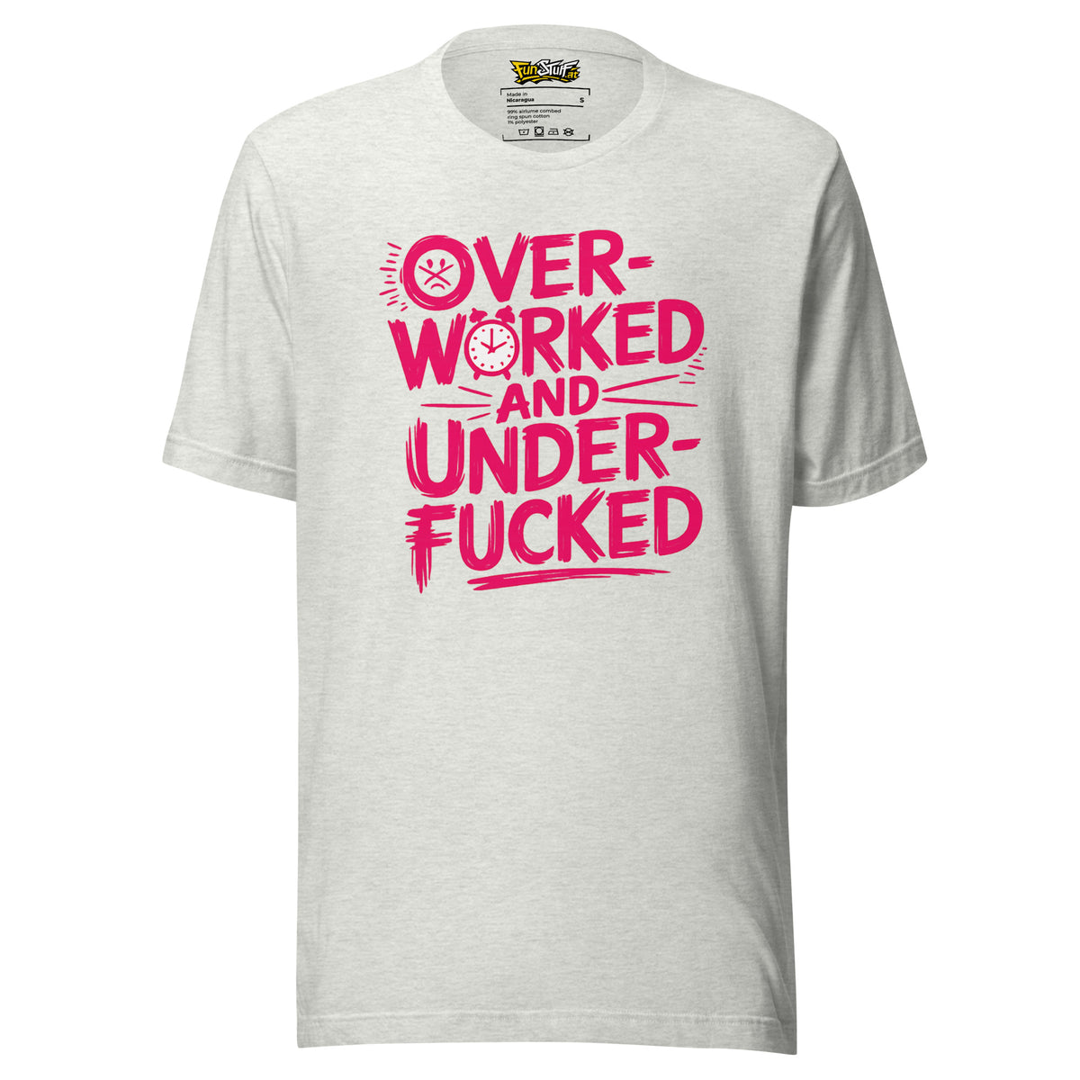 Overworked and Underf*cked – Unisex T-Shirt – aschgrau, Vorderansicht