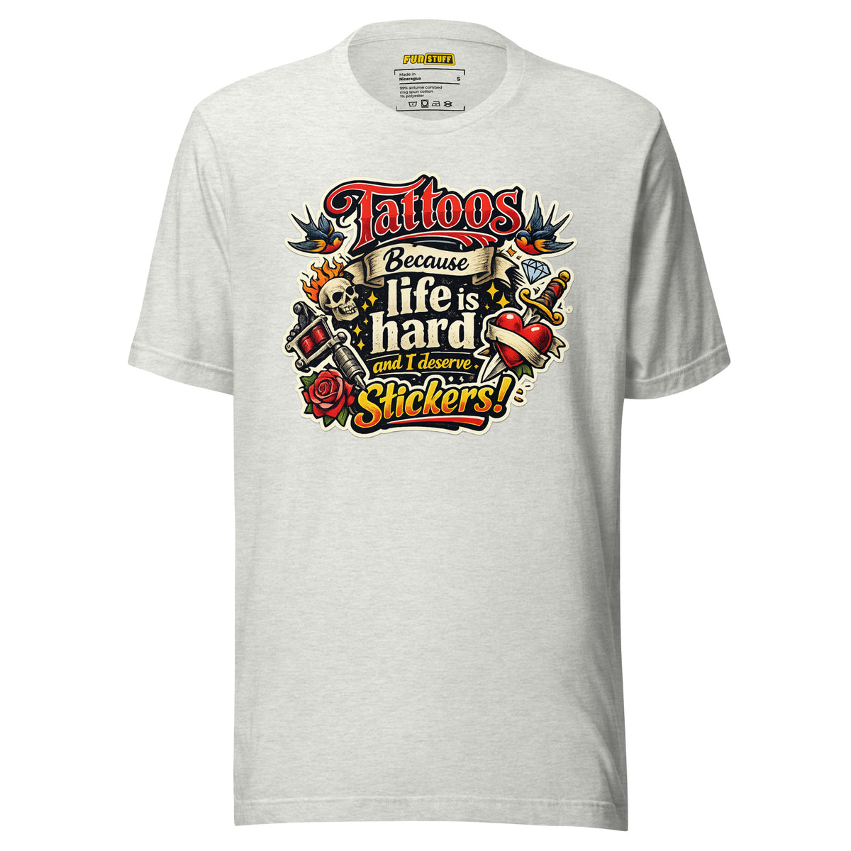 Tattoos Because Life Is Hard – Unisex Statement T-Shirt – aschgrau, Vorderansicht