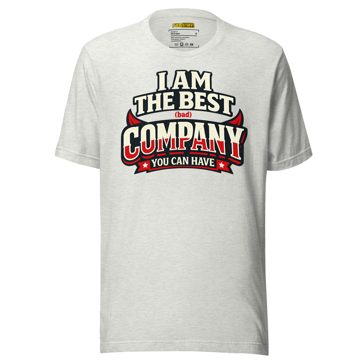 I Am The Best (Bad) Company – Unisex Statement T-Shirt – aschgrau, Vorderansicht