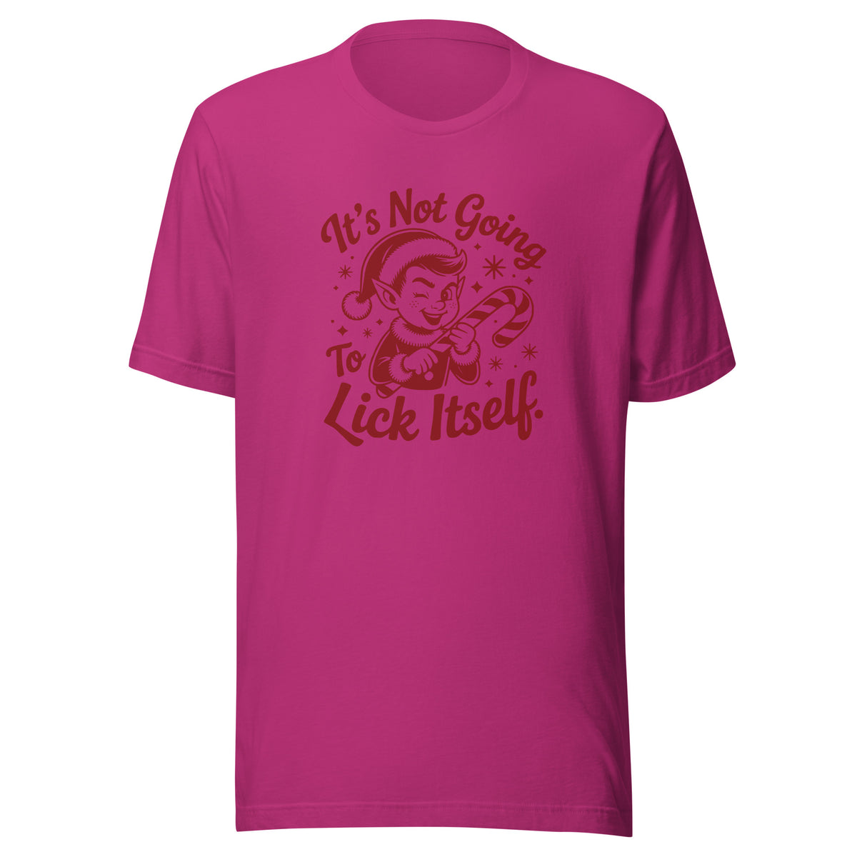 It’s Not Going To Lick Itself – Unisex T-Shirt – Vorderansicht
