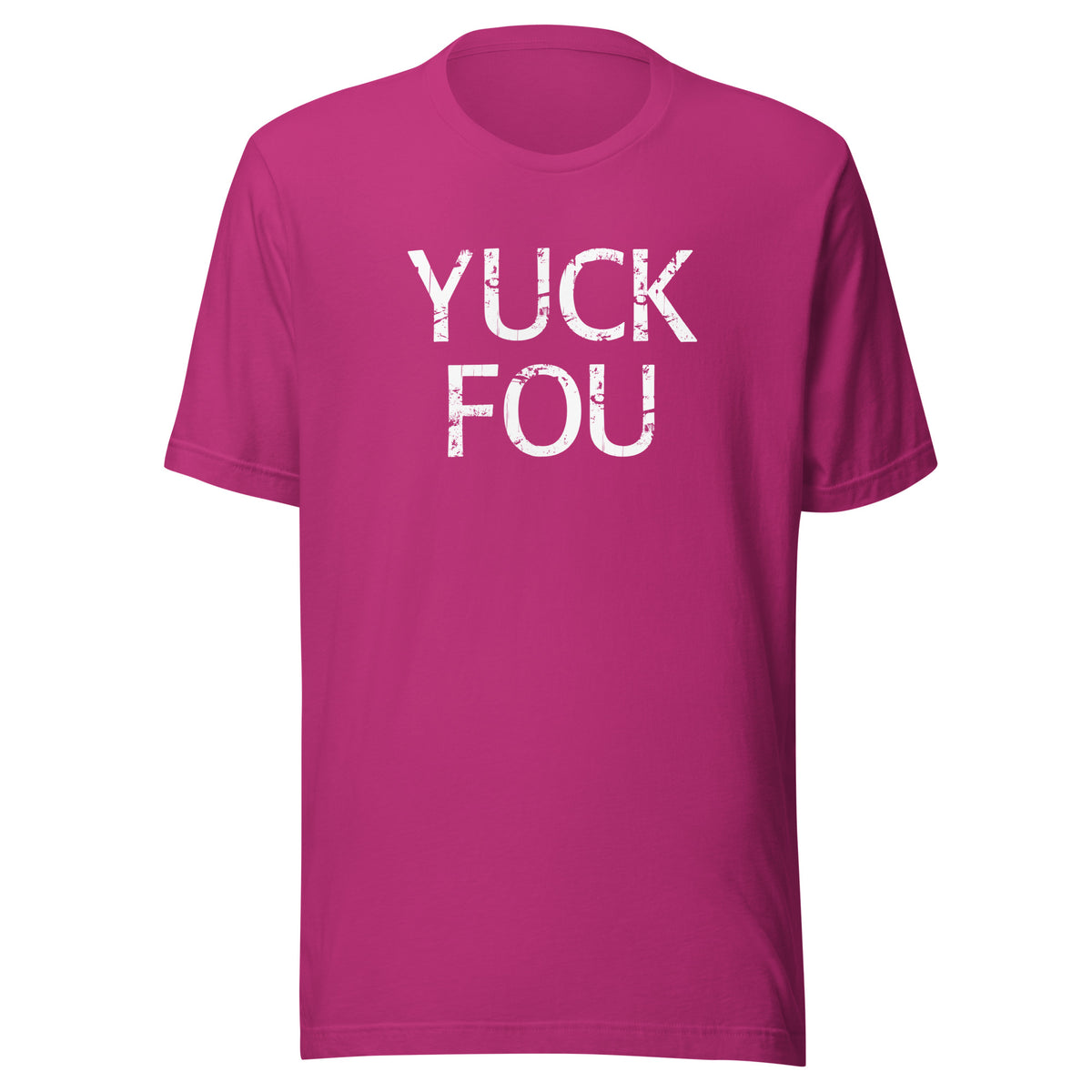 Yuck Fou – Unisex T-Shirt – Vorderansicht