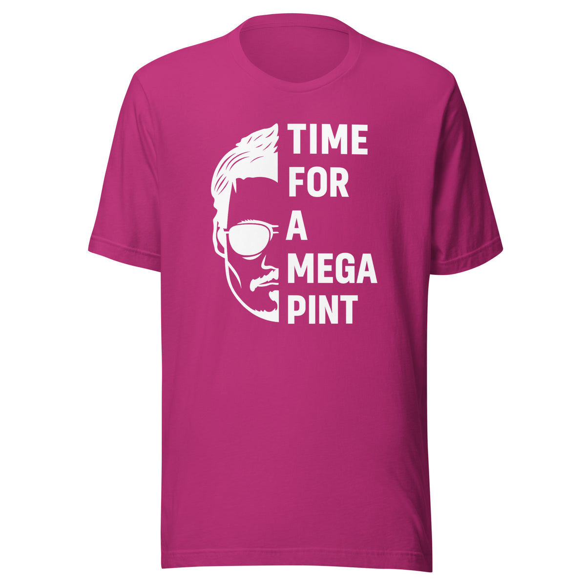 Time for a Mega Pint Unisex T-Shirt – Vorderansicht