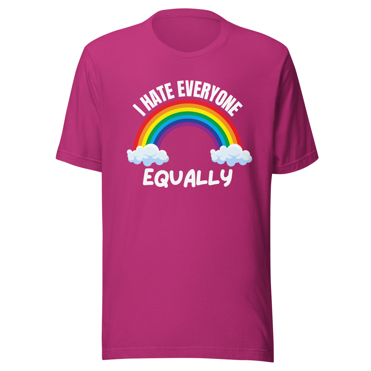 I Hate Everyone Equally – T-Shirt Unisex – Vorderansicht