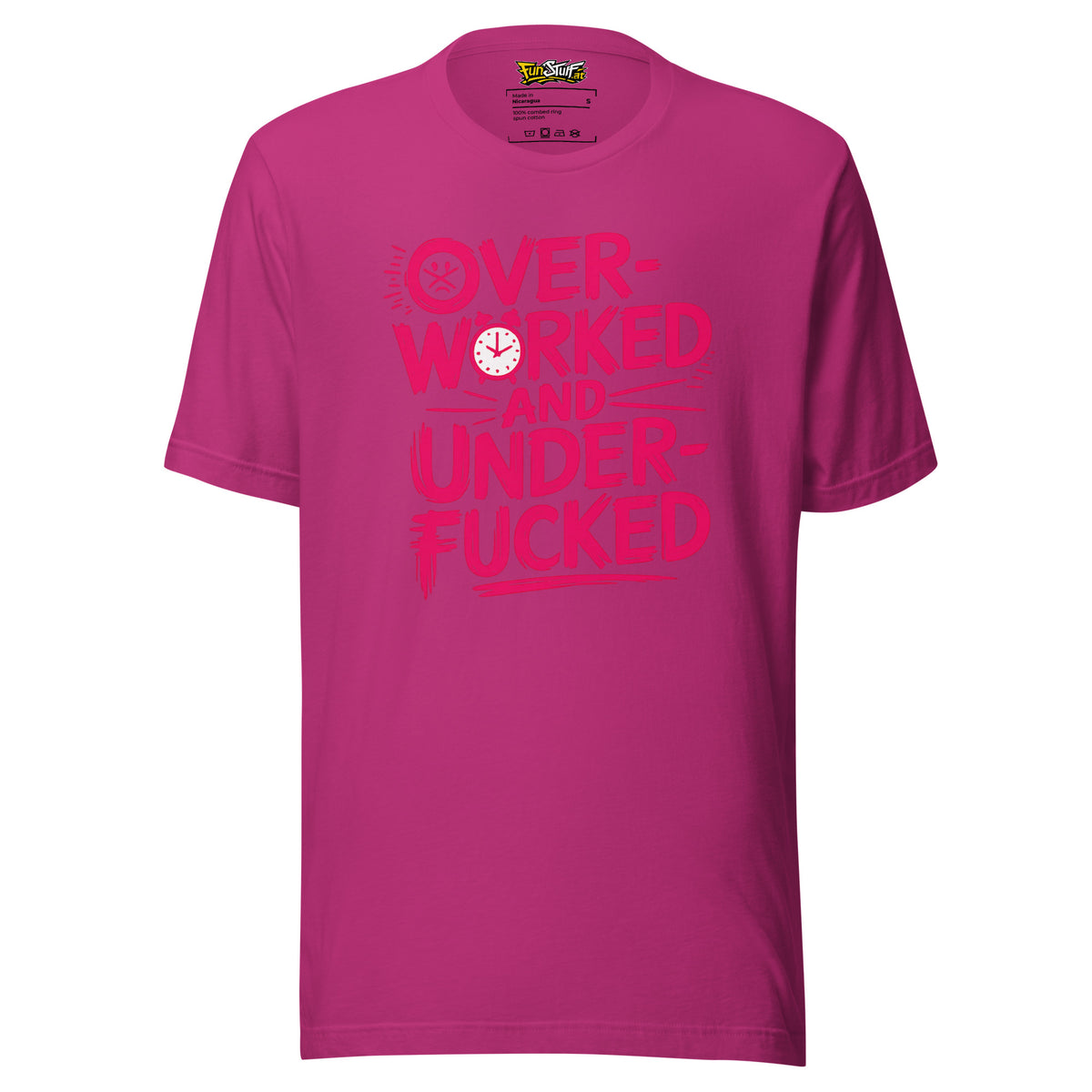 Overworked and Underf*cked – Unisex T-Shirt – Vorderansicht