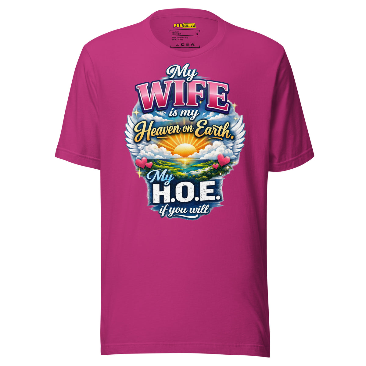 My Wife Is My Heaven On Earth My H.O.E. - Unisex-T-Shirt – Vorderansicht