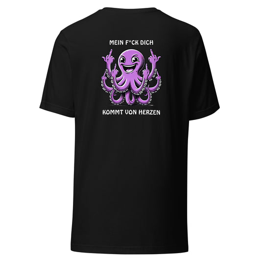 „Mein F*ck Dich kommt von Herzen“ – Oktopus T-Shirt mit Front- & Backprint