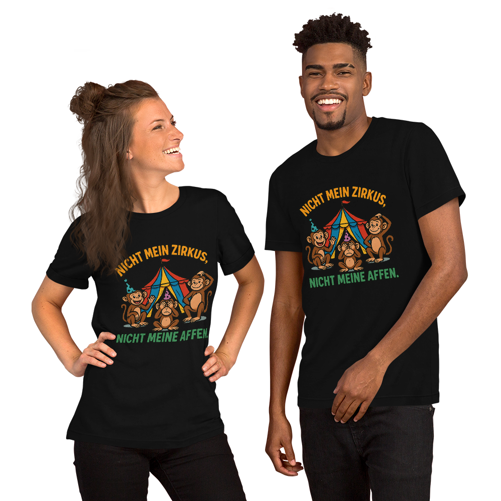 Not my circus, not my monkeys - Shirt