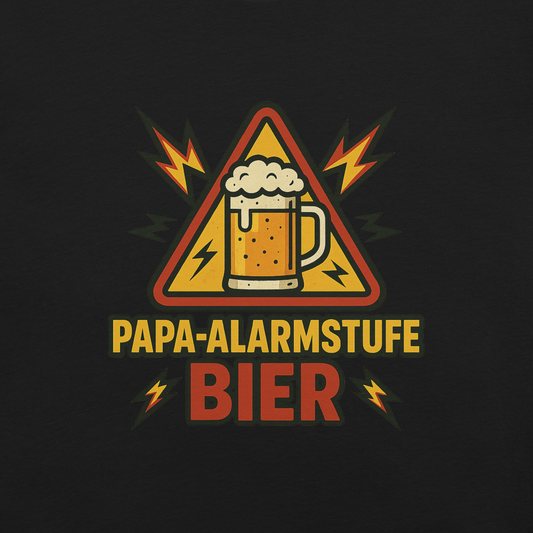 Papa-Alarmstufe Bier - Shirt
