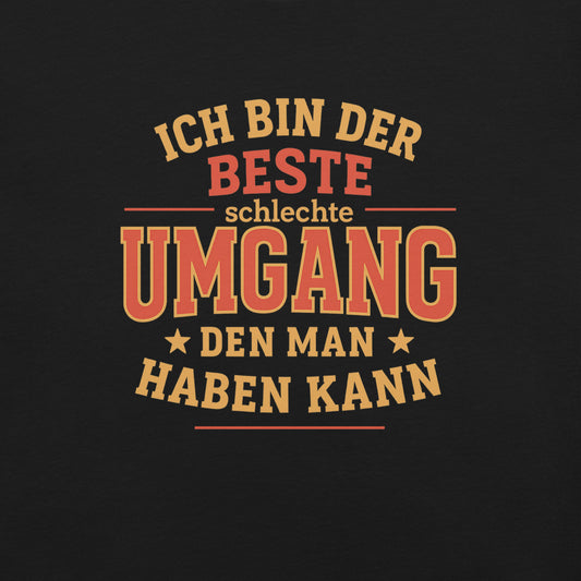 Ich bin der beste schlechte Umgang | Dad Hat