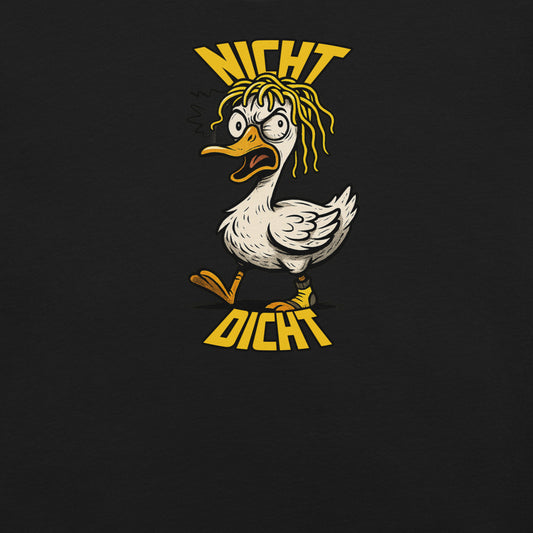 Nicht gans dicht – Verrückte Gans T-Shirt