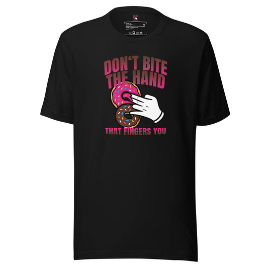 Don't Bite The Hand That Fingers You – Doppeldeutig freches T-Shirt
