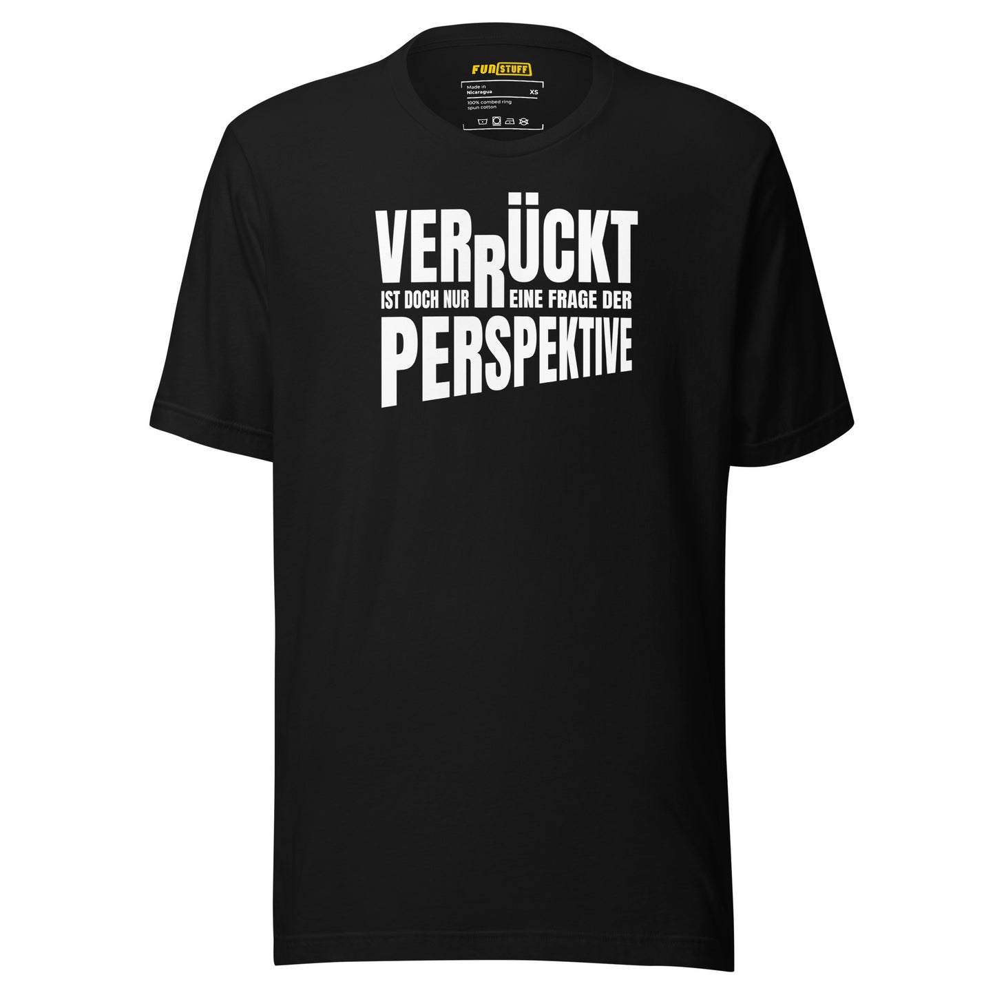 Crazy? Just a question of perspective – T-Shirt