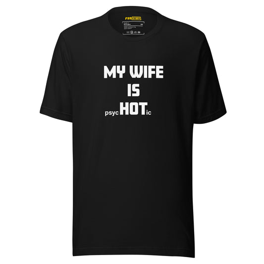 My wife is HOT - Ironie-Shirt für Fortgeschrittene
