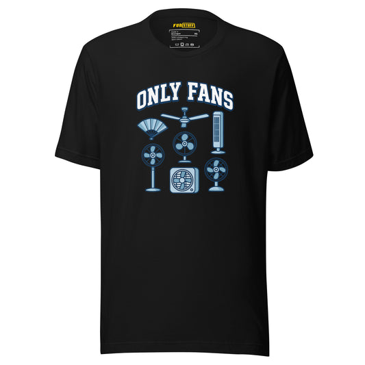 Only Fans – Luftig & Zweideutig – Unisex T-Shirt